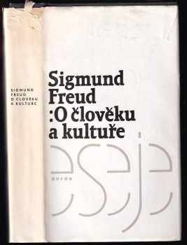 Sigmund Freud: O člověku a kultuře