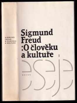 Sigmund Freud: O člověku a kultuře