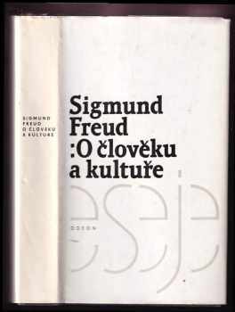 Sigmund Freud: O člověku a kultuře