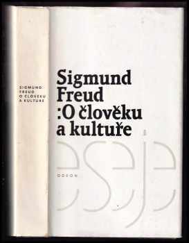 Sigmund Freud: O člověku a kultuře