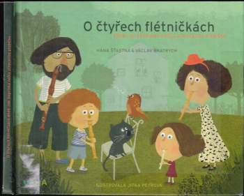 O čtyřech flétničkách, aneb, Jak Soprinka našla ztracenou písničku