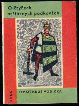 Timotheus Vodička: O čtyřech stříbrných podkovách