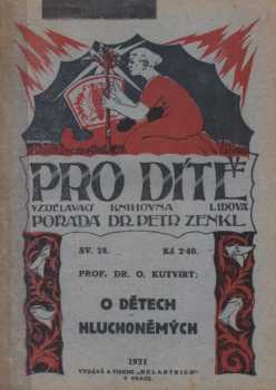 Otakar Kutvirt: O dětech hluchoněmých