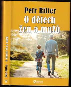 Petr Ritter: O dětech žen a mužů