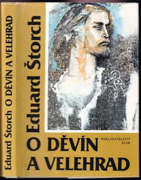 Eduard Štorch: O Děvín a Velehrad