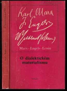 Karl Marx: O dialektickém materialismu