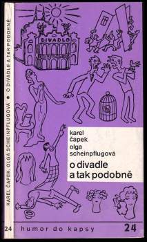 Karel Čapek: O divadle a tak podobně