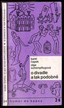 Karel Čapek: O divadle a tak podobně