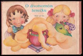 O divotvorném hrnečku