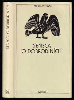 Lucius Annaeus Seneca: O dobrodiních