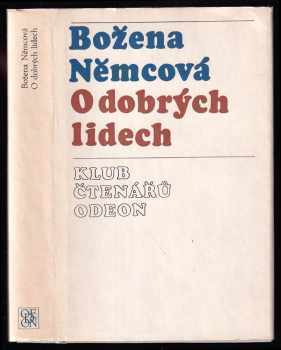 O dobrých lidech - Soubor povídek - Božena Němcová (1975, Odeon) - ID: 195900