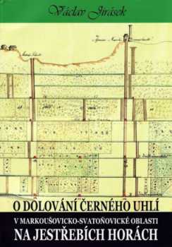 O dolování černého uhlí v markoušovicko-svatoňovické oblasti na Jestřebích horách