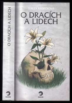 Tereza Kadečková: O dracích a lidech