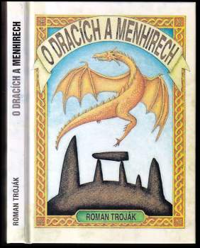 O dracích a menhirech