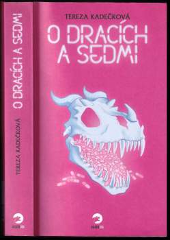 Tereza Kadečková: O dracích a Sedmi