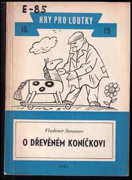 O dřevěném koníčkovi