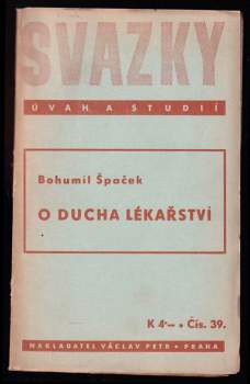 Bohumil Špaček: O ducha lékařství