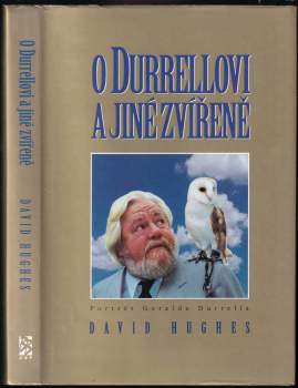 David Hughes: O Durrellovi a jiné zvířeně
