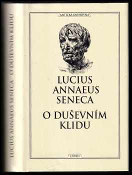 Lucius Annaeus Seneca: O duševním klidu