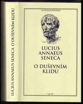 Lucius Annaeus Seneca: O duševním klidu