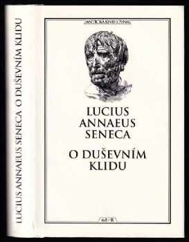 Lucius Annaeus Seneca: O duševním klidu