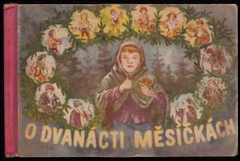 O dvanácti měsíčkách