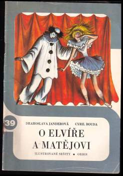 O Elvíře a Matějovi