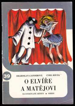 O Elvíře a Matějovi - Drahoslava Janderová (1977, Orbis) - ID: 600745