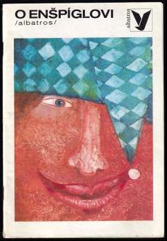 Václav Cibula: O Enšpíglovi