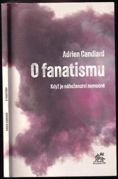 Adrien Candiard: O fanatismu