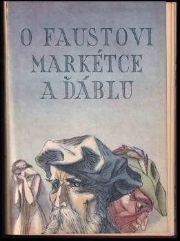Johann Wolfgang von Goethe: O Faustovi, Markétce a ďáblu