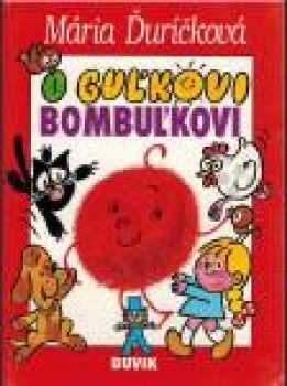 O Guľkovi Bombuľkovi