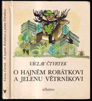 O hajném Robátkovi a jelenu Větrníkovi
