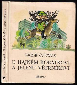 O hajném Robátkovi a jelenu Větrníkovi