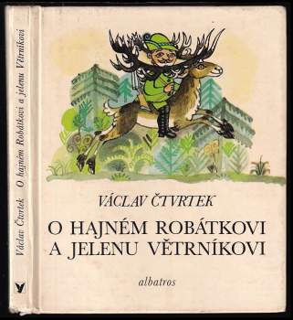 O hajném Robátkovi a jelenu Větrníkovi
