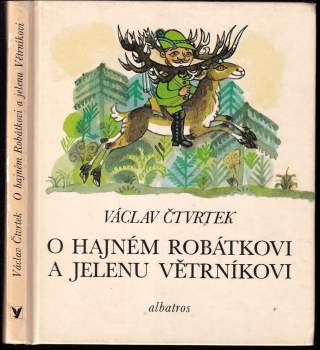 O hajném Robátkovi a jelenu Větrníkovi