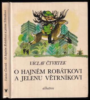 O hajném Robátkovi a jelenu Větrníkovi