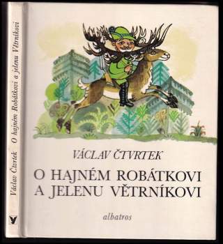 O hajném Robátkovi a jelenu Větrníkovi