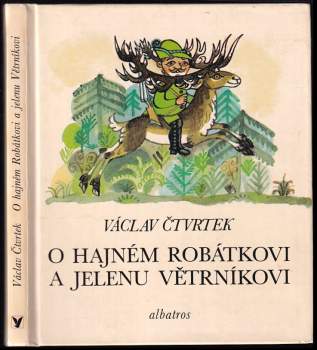 O hajném Robátkovi a jelenu Větrníkovi