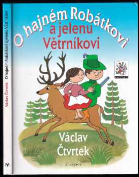 O hajnému Robátkovi a jelenu Větrníkovi