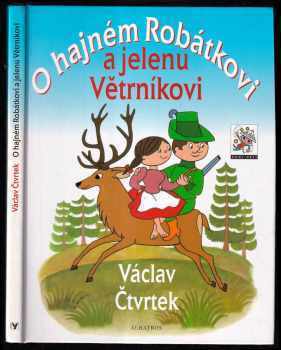 O hajném Robátkovi a jelenu Větrníkovi