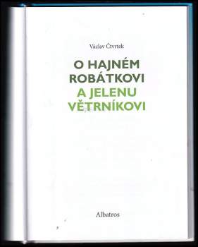 Václav Čtvrtek: O hajném Robátkovi a jelenu Větrníkovi