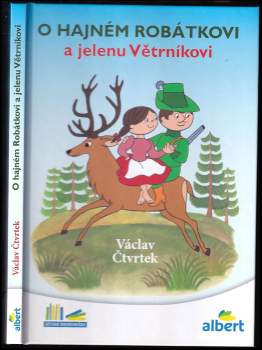 Václav Čtvrtek: O hajném Robátkovi a jelenu Větrníkovi
