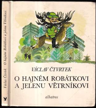 O hajném Robátkovi a jelenu Větrníkovi