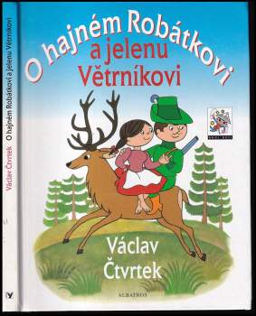 O hajnému Robátkovi a jelenu Větrníkovi