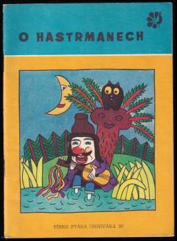 Jaromír Jech: O hastrmanech