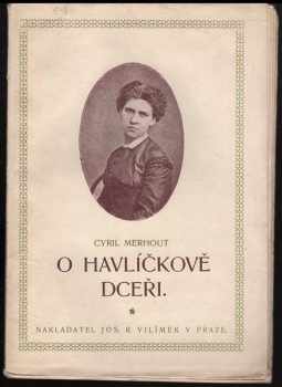 Cyril Merhout: O Havlíčkově dceři