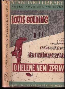 Louis Golding: O Heleně není zpráv