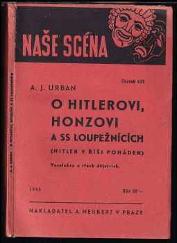 O Hitlerovi, Honzovi a SS loupežnících