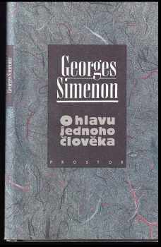 Georges Simenon: O hlavu jednoho člověka